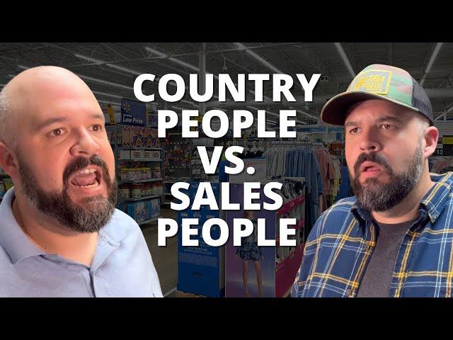 Country People vs. Sales People