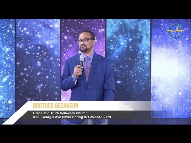Grace and Truth Believers Church Sunday Service | Ethiopian Protestant Sibket