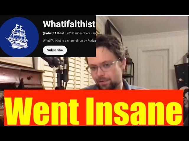 Lawyer on Whatifalthist Insane for 10 Hours on Youtube What Happened?