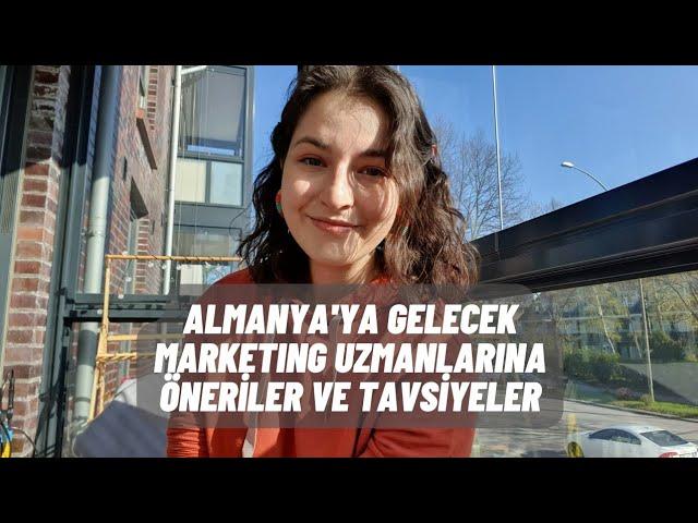 Almanya'da Marketing Alanında İş Arayanlara Öneriler ve Karşılaşılabilecek Zorluklar ile Çözümleri