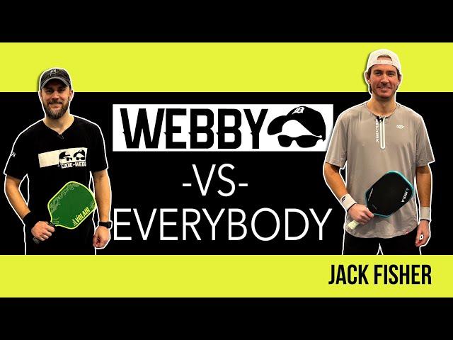 Webby vs Jack Fisher - Webby vs Everybody Episode 26