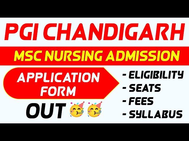PGI CHANDIGARH MSC NURSING FORM | PGI Chandigarh Nursing Application Form | PGI 2025 |PGIMER NURSING