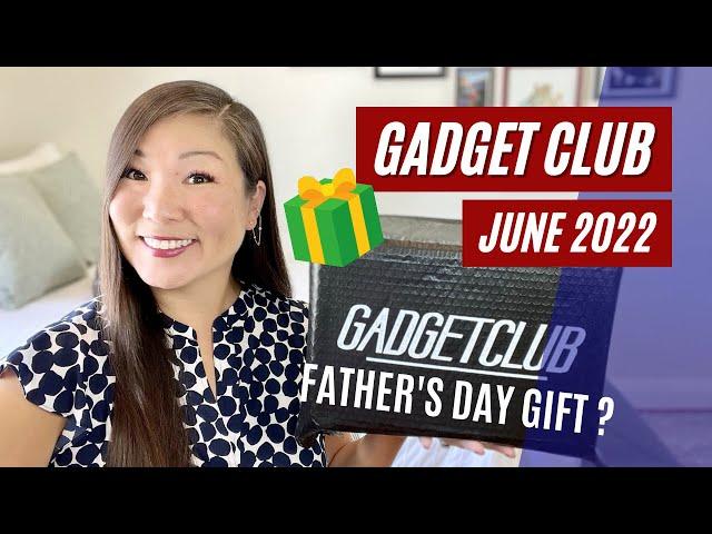 *NEW* | Gadget Club | June 2022 (Father's Day Edition)