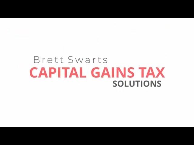 Capital Gains Tax Solutions Introduction