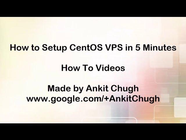 How to Setup CentOS 6 Web Server VPS in 5 minutes