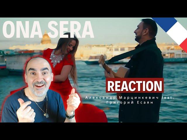 Александр Марцинкевич feat. Григорий Есаян - ONA SERA | Премьера 2023 ║ Réaction Française  !