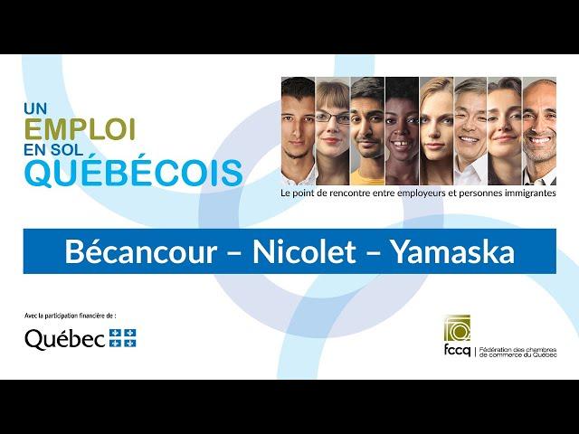 Un emploi en sol québécois – Bécancour – Nicolet – Yamaska