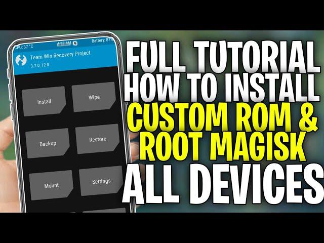 Full Tutorial How To Install Custom Rom And How To Root All Phones Using Step By Step Guide