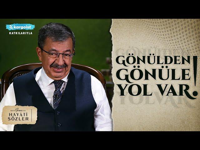 Hayati İnanç ile Hayati Sözler | Her Şeyin Yenisi, Dostun Eskisi Makbuldür...