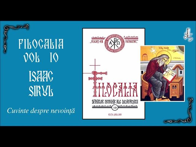 05 FILOCALIA 10 - ISAAC SIRUL - CUVINTE DESPRE NEVOINTA - CUVANTUL 5