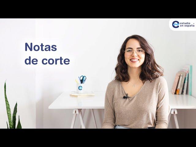 Notas de corte 2025 - ¿Qué son las notas de corte? y Cómo calcular la nota de corte en 2025