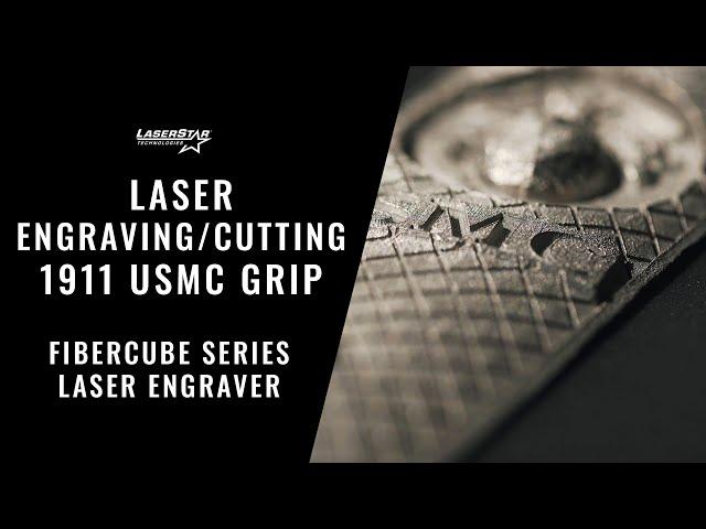 Laser Engraving/Cutting on a FiberCube Series Engraving System - 1911 USMC Grip