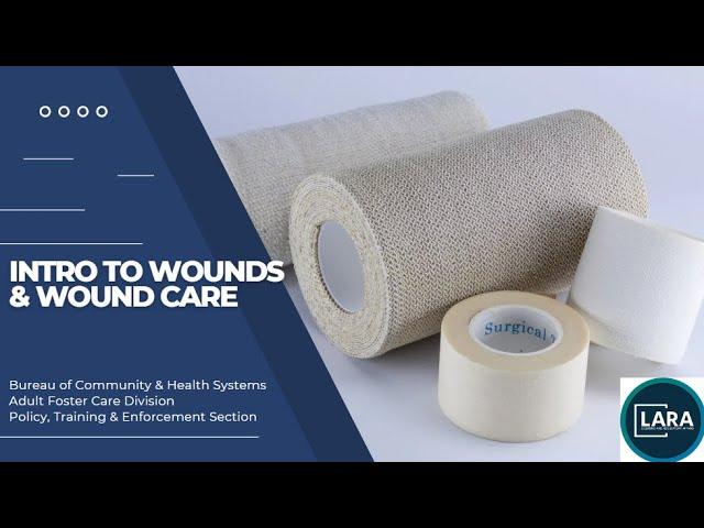 Intro to Wounds and Wound Care