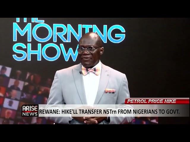 The Morning Show: Petrol Price Hike Will Transfer N5trn From Nigerians to Government - Rewane