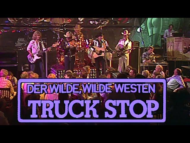 Truck Stop - Der wilde wilde Westen (Musikladen 07.06.1980)