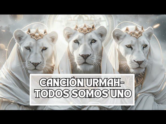 CANCIÓN DE URMAH- TODOS SOMOS UNO (SPANISH VERSION) #musicasanadora #meditacion #paz #urmah #shanti