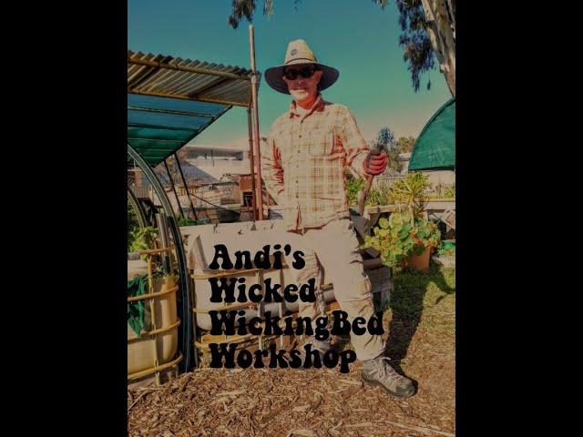 Andis Wicked Wicking Bed Workshop