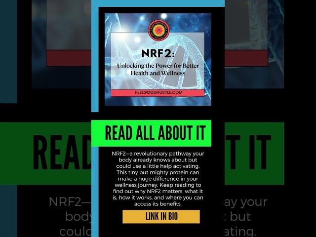 NRF2: Unlocking the Power for Better Health and Wellness