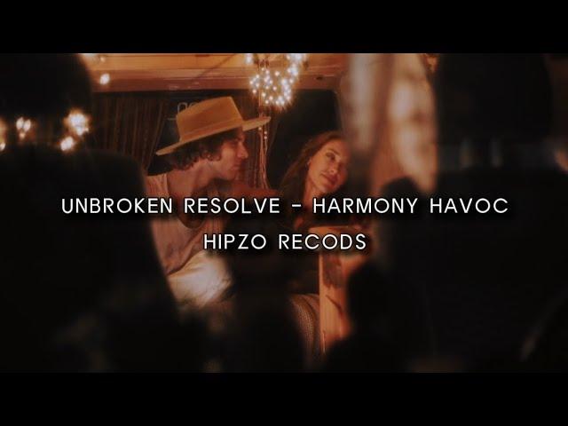 Unbroken Resolve - Harmony Havoc