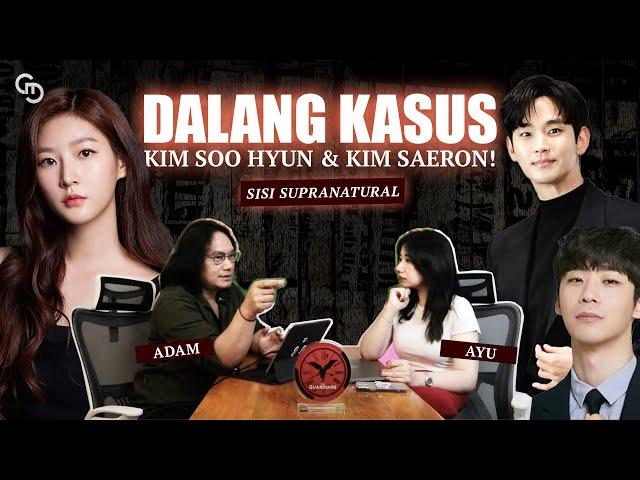 MENGUAK KASUS KIM SOO HYUN X KIM SAERON DARI SUDUT PANDANG SUPRANATURAL