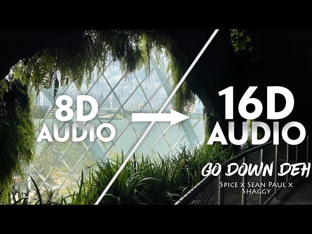 Spice - Go Down Deh [16D AUDIO | NOT 8D] ft. Sean Paul, Shaggy | Tiktok Song