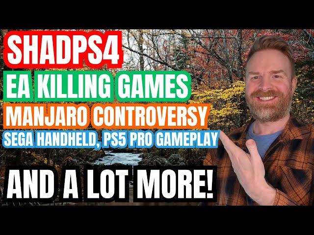 New SEGA Handheld, PS4 Emulation Improvements, Manjaro Linux Controversy, EA Killing MORE games...