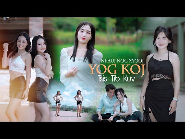 Yog Koj Tsis Tib Kuv. Nkauj Nog Xyooj. Official Music Video