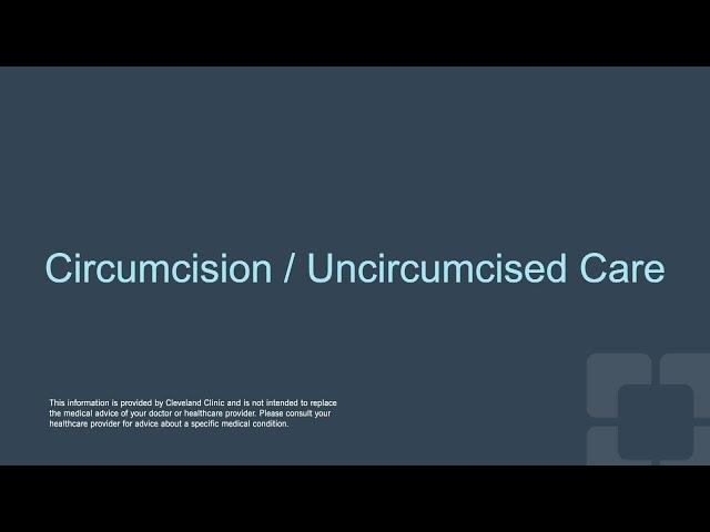 Newborn Care and NICU Baby Guide for Parents | Circumcision/Uncircumcised Care