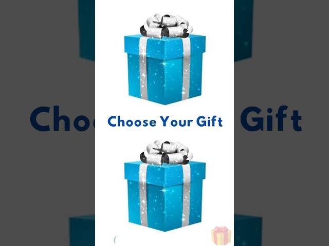 Choose your gift | Old vs New 