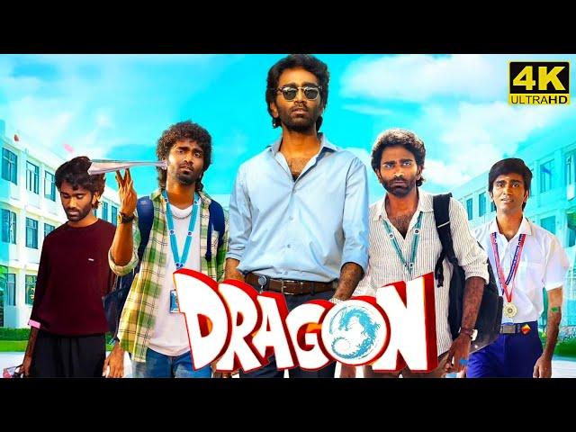 Dragon Full Movie In Tamil 2025 | Pradeep Ranganathan | Anupama | Kayadu Lohar | Facts and Review