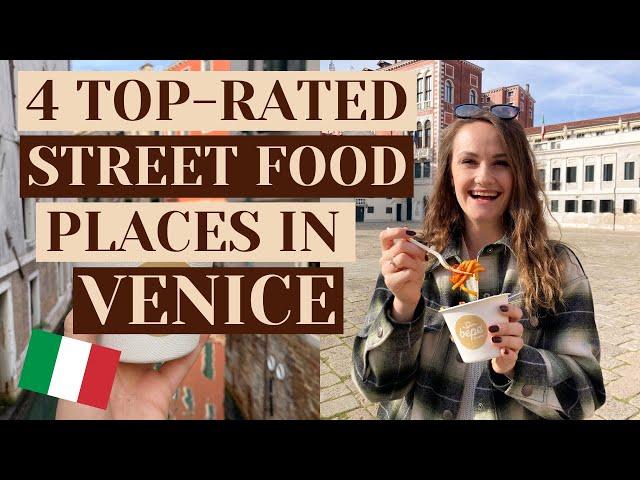 TOP 4 STREET FOODS IN VENICE  (ON A BUDGET! )