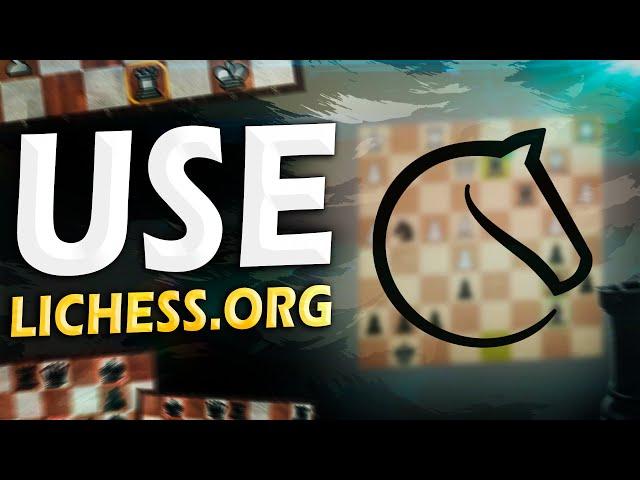 Why You’re Not Improving in Chess (Use Lichess.org)