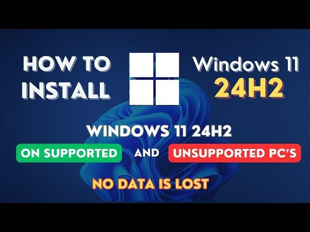 UPGRADE to Windows 11 24H2 on Unsupported Hardware/PC (No USB & No Data LOSS) EASY!