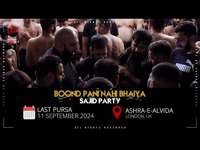 Boond Pani Nahi Bhaiya | Sajid Party | Ashra-e-Alvida | LAST PURSA | 11 Sep 2024 | London, UK