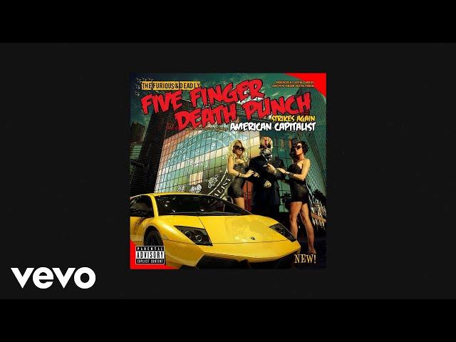 Five Finger Death Punch - American Capitalist (Official Audio)