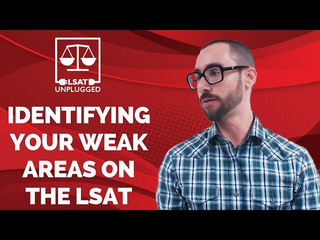 Identifying your weak areas on the LSAT