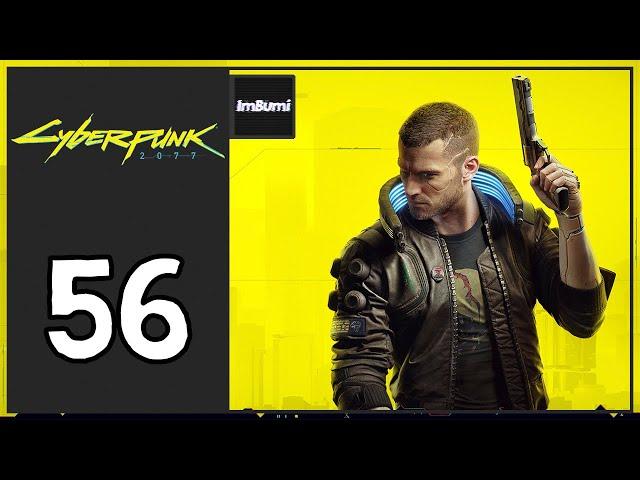 ImBumi Plays Cyberpunk 2077 (Hardest Difficulty/Corpo Run) | Episode 56