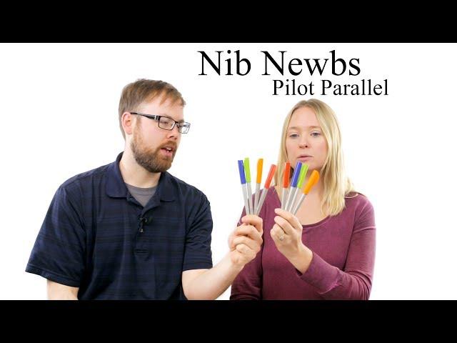 Nib Newbs! Pilot Parallel!