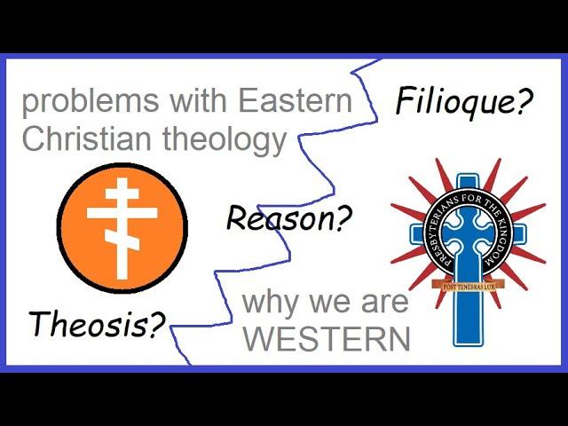 Disagreements with Eastern Orthodoxy - Mastering Reformed Theology Chapter 3