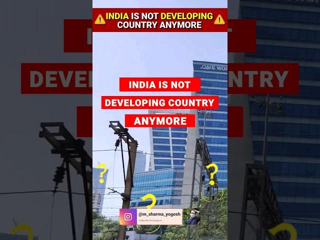 INDIA is not a Developing Country Anymore  Newly Industrialized Countries #india