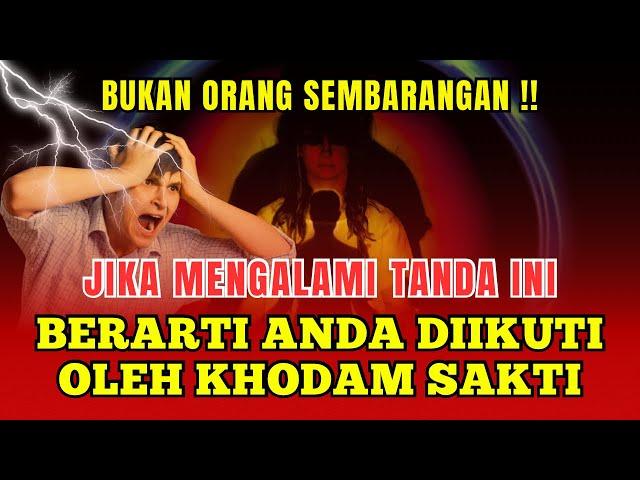 KHODAM TINGKAT TINGGI ‼️ 7 Tanda Anda Sedang Diikuti oleh Khodam Sakti