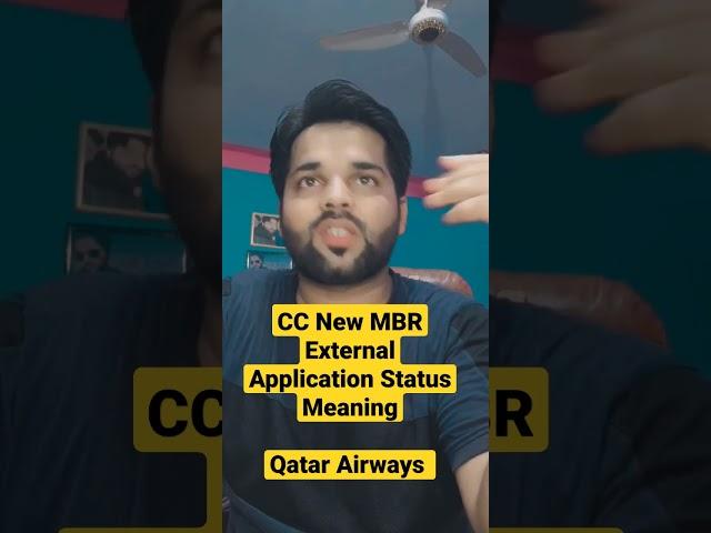 CC New MBR External Application Status Meaning Qatar Airways