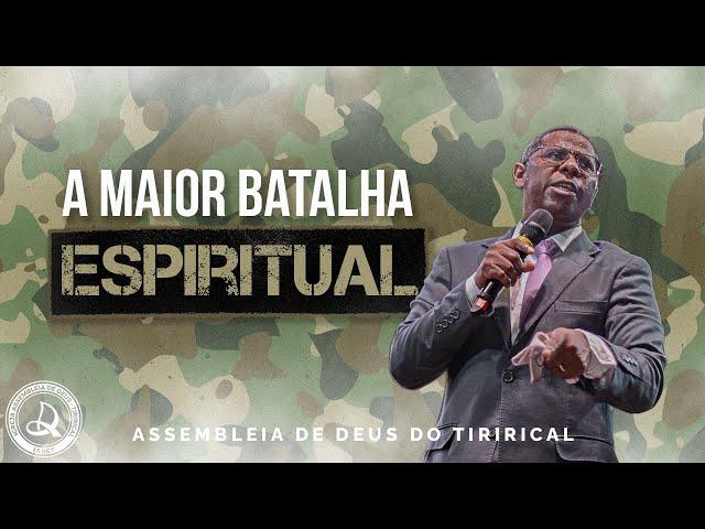 "A Maior Batalha Espiritual" | Pr. Osiel Gomes