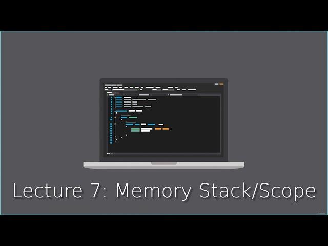 [CSE 116] Lecture 7: Memory Stack and Scope