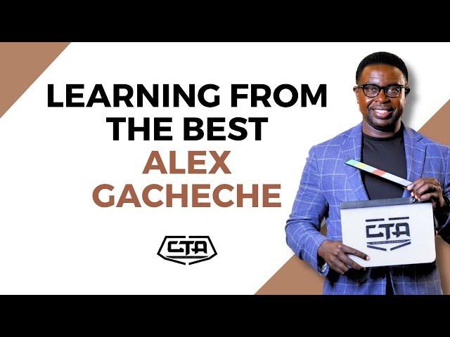 1731. Learning From The Best - Alex Gacheche #cta101