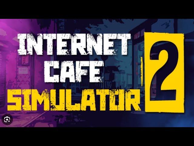 [INTERNET CAFE SIMULATOR 2] KIẾM TIỀN SIÊU NHANH CHỈ VỚI 5 THÙNG GAME #2