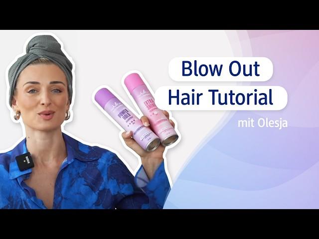 Blow Out Hair Tutorial mit Olesja