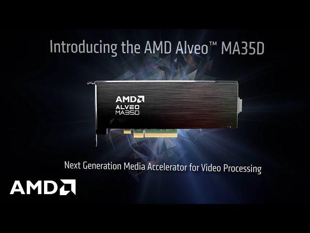 AMD Alveo™ MA35D Media Accelerator Poised to Help a New Cost-Effective Era for Interactive Streaming