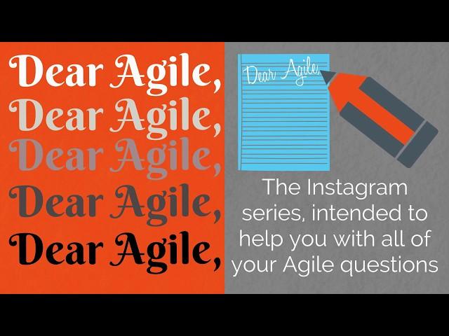 Agile Literacy's Dear Agile: Trouble Explaining User Stories