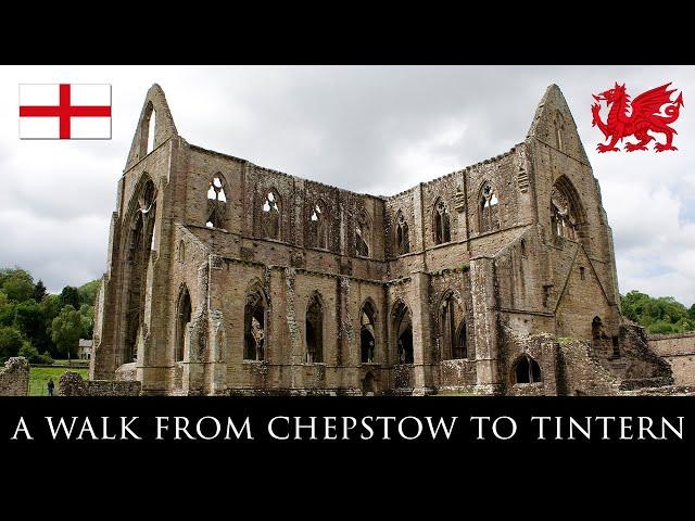 A walk from Chepstow to Tintern via the Wye Valley